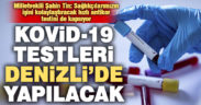 Kovid-19 testleri için Denizli’de laboratuvara yetkilendirme