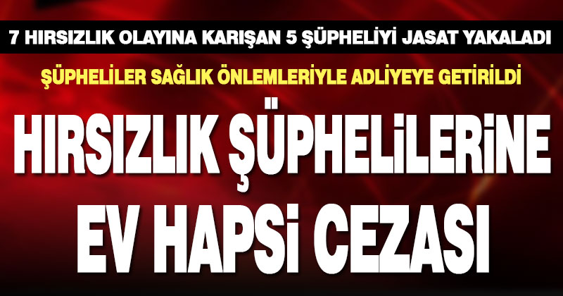 37 saat kamera kaydı izleyen JASAT, 7 hırsızlık olayını aydınlattı
