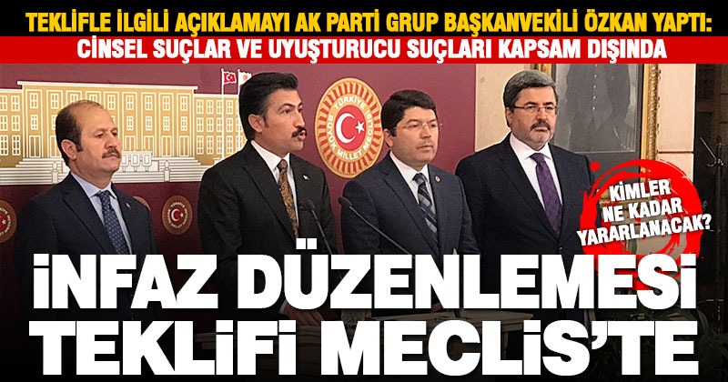 İnfaz düzenlemesine ilişkin kanun teklifi TBMM Başkanlığına sunuldu