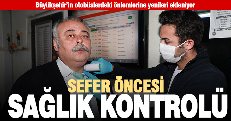 Büyükşehir, otobüslerdeki corona virüsü tedbirlerini artırıyor