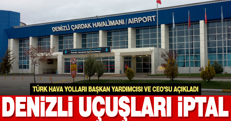 Denizli uçak seferleri iptal edildi