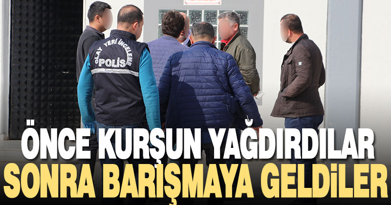 Kurşun yağdırdıkları işyerine barışmaya gelince yakalandılar