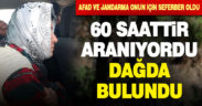 60 saattir kayıp olan kadın, dağlık alanda bulundu