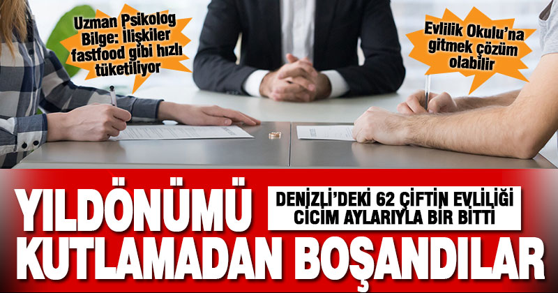 Boşanmada Türkiye 4’ncüsü Denizli’de 62 çift 1 yıl dolmadan boşandı