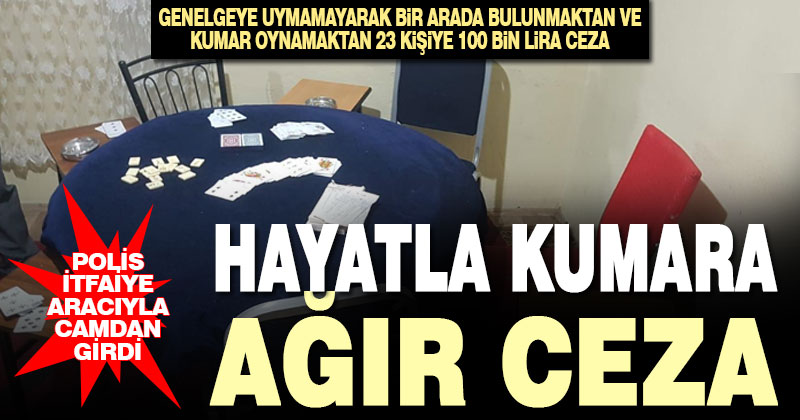 Hıfzısıhha meclisi kararlarına uymayıp, yasadışı kumar oynayan 23 kişiye 100 bin lira ceza