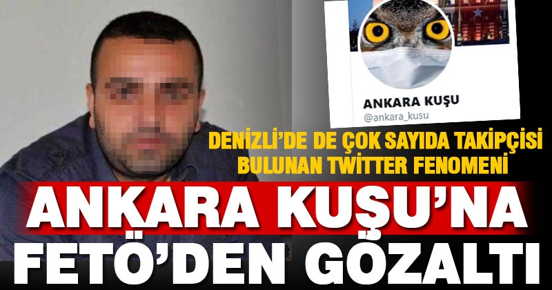 ‘Ankara Kuşu’ FETÖ soruşturması kapsamında gözaltına alındı
