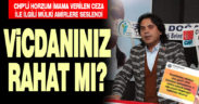 Horzum: Vicdanınız rahat mı?