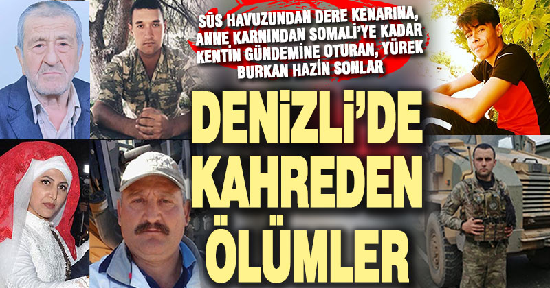 2020’de Denizli’yi kahreden ölümler