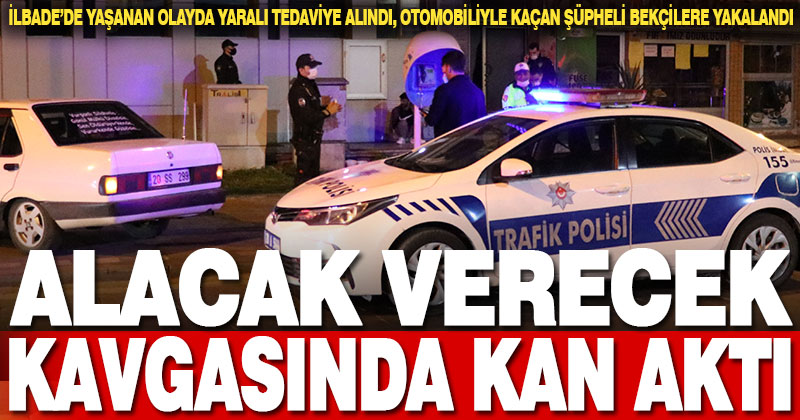Denizli’de silahlı kavga: 1 yaralı