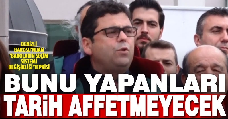 Denizli Baro Başkanı İlhan’dan Barolar Birliği’nin seçim sistemi değişikliği açıklaması
