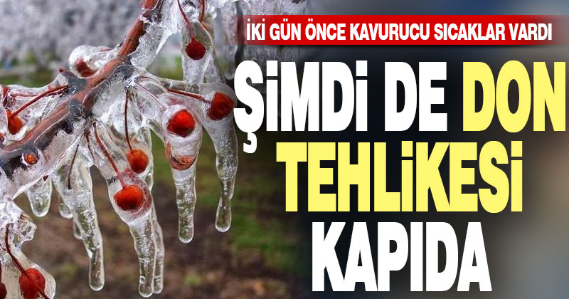 Meteoroloji’den don uyarısı