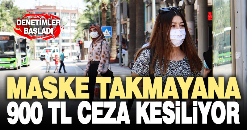 Maske takmayanlara ceza uygulaması başladı