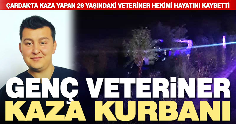 Genç veteriner kazada hayatını kaybetti