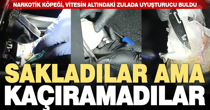 Vitesin altındaki zuladan uyuşturucu çıktı
