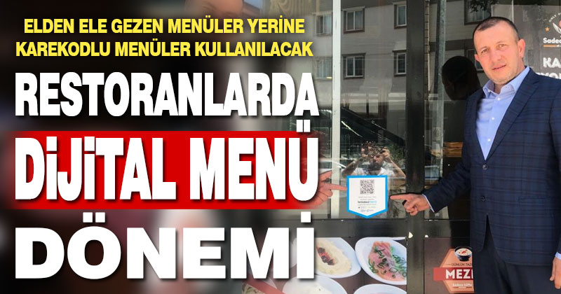 Restoranlar, temassız menüye geçiyor
