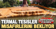 Pamukkale’de termal oteller misafirlerini bekliyor