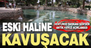 DENTUROD Başkan Gazi Murat Şen: Antik Havuz eski haline kavuşacak