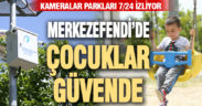 Merkezefendi’de parklar 7/24 kayıt altında