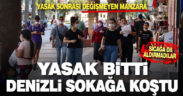 Sokağa çıkma kısıtlamasının ardından Denizli yeniden sokaklara döküldü