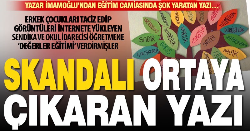 Çocuk tacizinden ceza alan sendika idarecisine ‘Değerler’ eğitimi verdirmişler