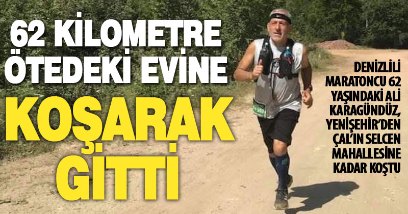 Maratoncu, 62 kilometre ötedeki evine koşarak gitti