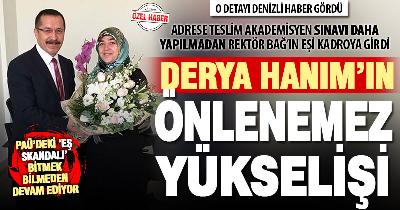 PAÜ Rektörü Bağ’ın eşini üniversitede yükseltme ısrarı sürüyor