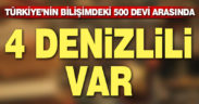 Bilişimin 500 büyük firması arasında 4 Denizlili var