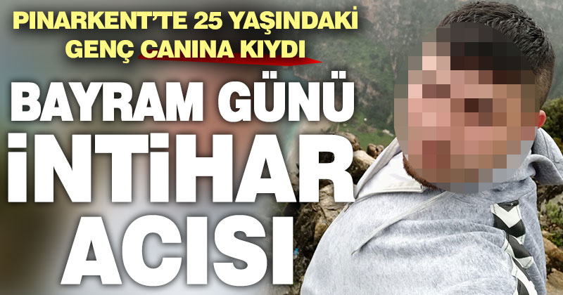 Pınarkent’te 25 yaşındaki genç intihar etti