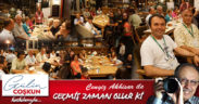 GEÇMİŞ ZAMAN OLUR Kİ