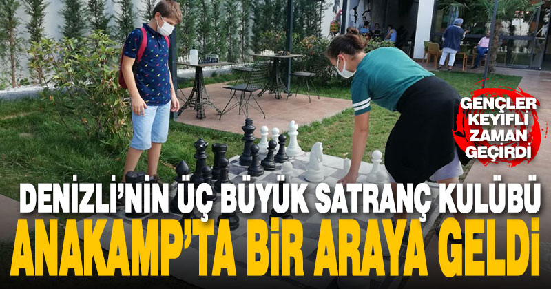 Üç büyük satranç kulübü Anakamp’ta bir araya geldi