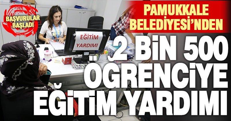 Pamukkale Belediyesi’nin eğitim yardımı için başvurular başladı