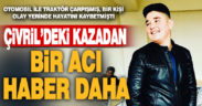 Çivril’deki kazada yaralanmıştı, hastaneden acı haber geldi