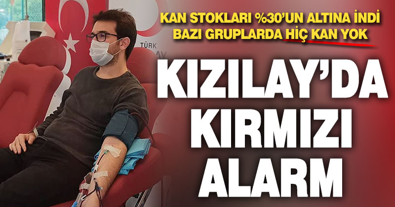 Kızılay’da kırmızı alarm, stoklarda ciddi azalma