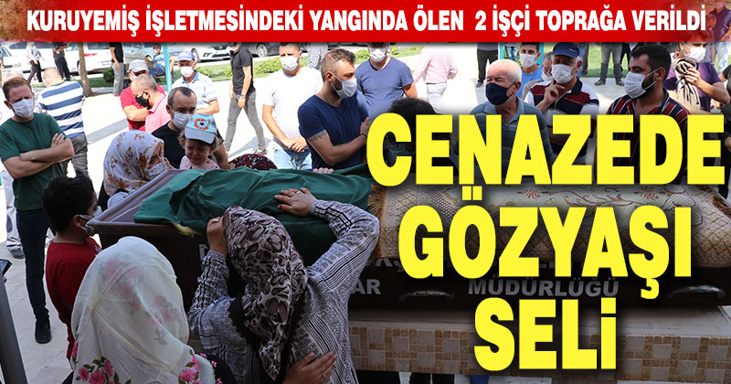 Kuruyemiş işletmesinde çıkan yangında ölen 2 işçi toprağa verildi