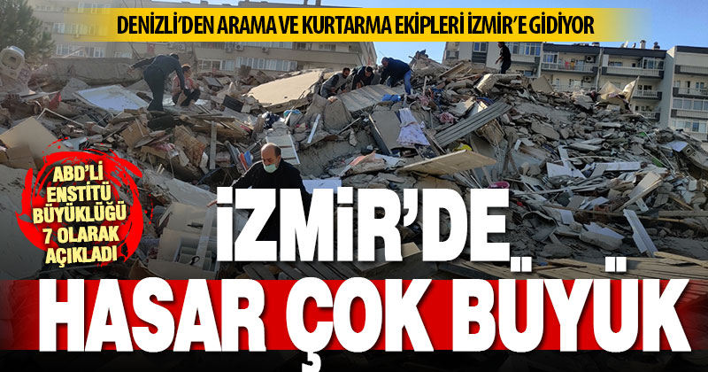 İzmir’deki depremde binalar yıkıldı, hasar büyük; Denizli yardıma koşuyor