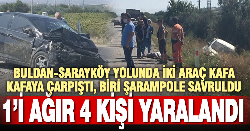 Buldan-Sarayköy yolunda kaza: 4 yaralı