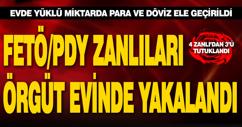 FETÖ/PDY örgüt evine baskın yapıldı, 4 kişi yakalandı