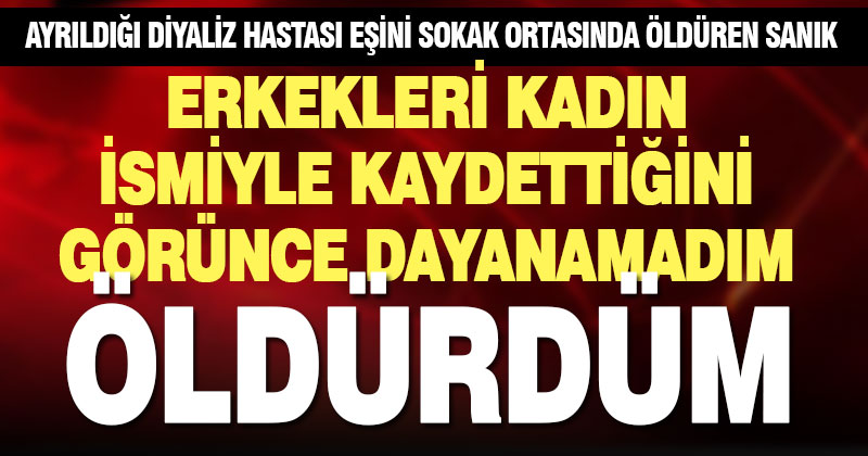 Diyaliz hastası eski eşini sokak ortasında öldüren sanığın yargılaması başladı