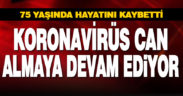 Koronavirüs can aldı