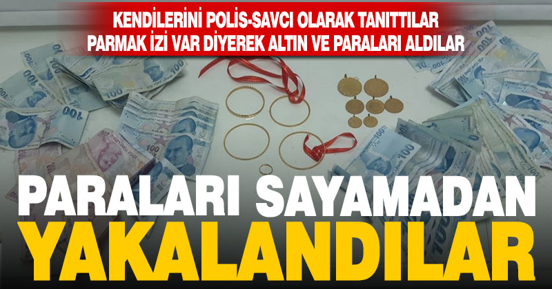 Dolandırıcılıkta yeni yöntem: Altınlarda parmak izi var, kontrol edeceğiz