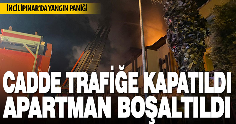İncilipınar’da yangın paniği