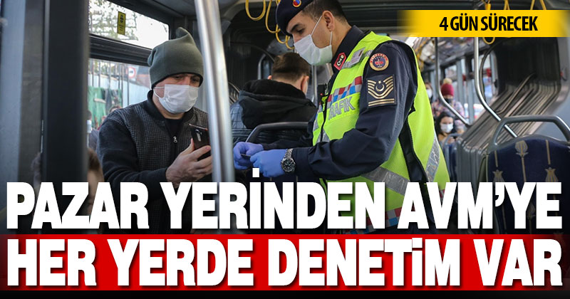 Dört gün süresince Kovid-19 denetimleri yoğunlaştırılacak