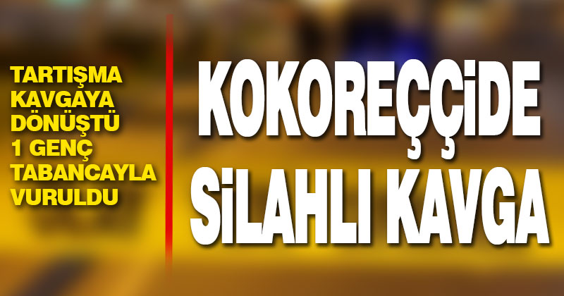 Kokoreççide silahlı kavga