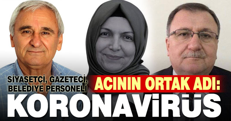 Denizli’nin önemli isimleri bir bir korona kurbanı oluyor