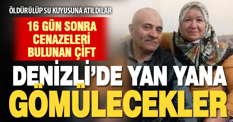 Afyonkarahisar’da cesetleri su kuyusunda bulunan çift Denizli’de toprağa verilecek