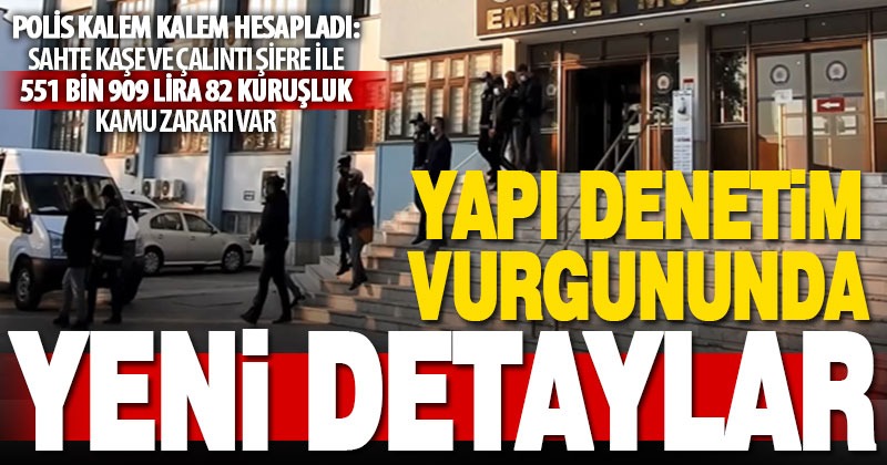 Yapı denetim şirketi sahte kaşe ve şifre ile yarım milyondan fazla vurgun yapmış
