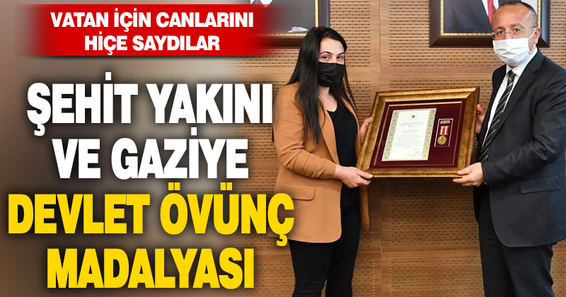 Şehit yakını ve gaziye Devlet Övünç Madalyası