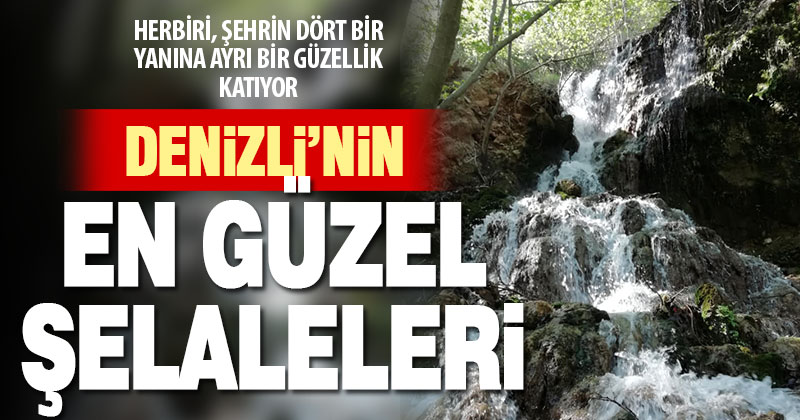 Denizli’nin en güzel şelaleleri