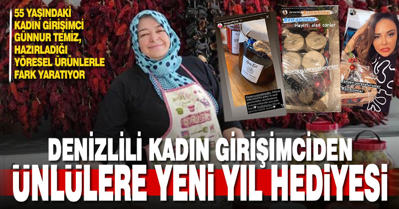 Ünlülere yılbaşı hediyesi, Denizlili girişimci Günnur Temiz’den