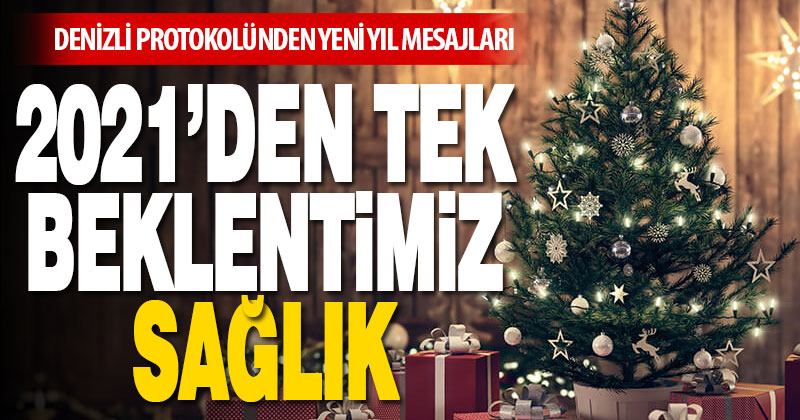 Denizli protokolünden yeni yıl mesajları